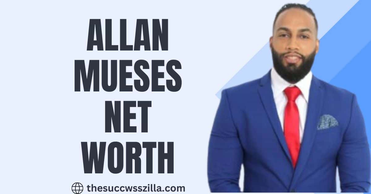 Allan Mueses Net Worth 2023