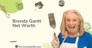Brenda Gantt Net Worth