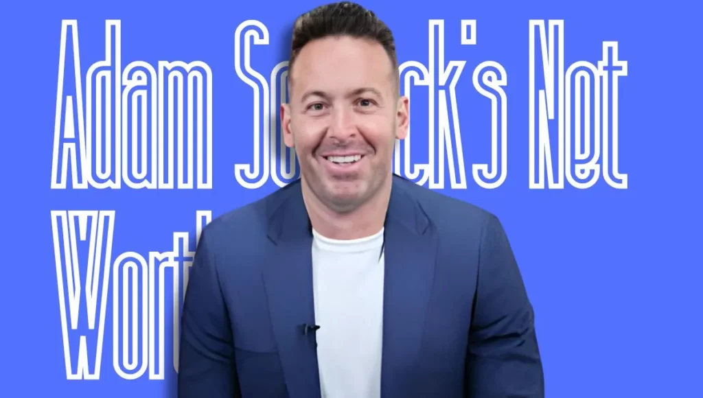 Adam Sosnick's Net Worth in 2024