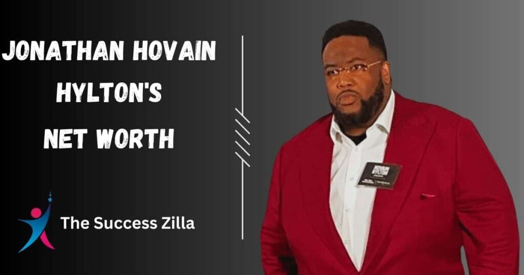 Jonathan Hovain Hylton's Net Worth