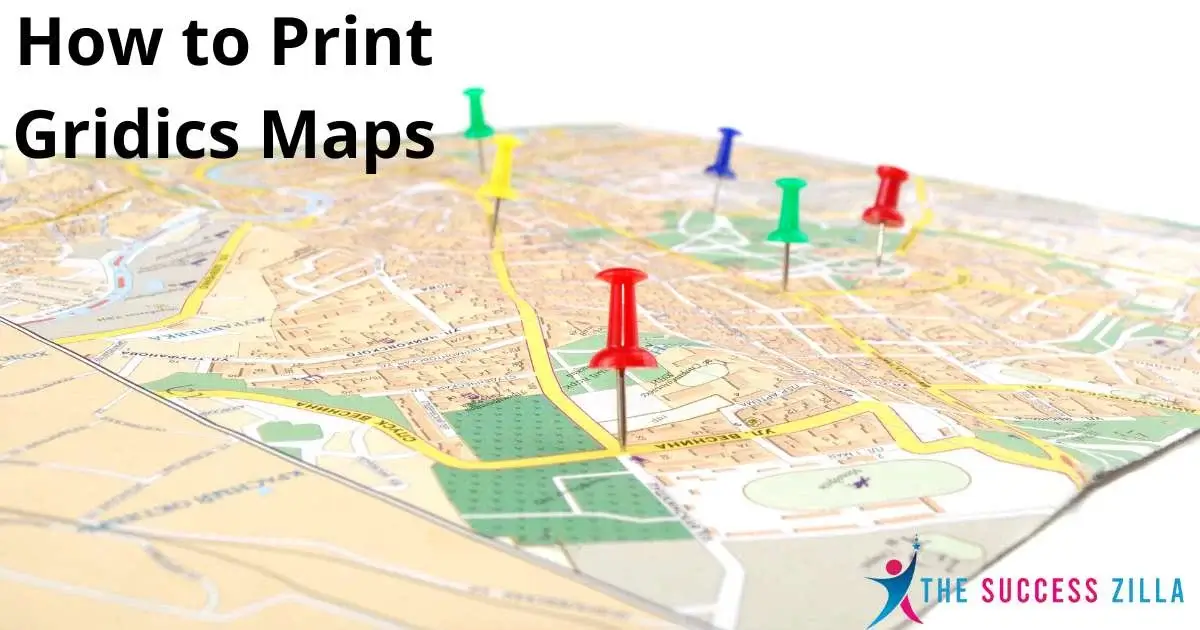 How to Print Gridics Maps