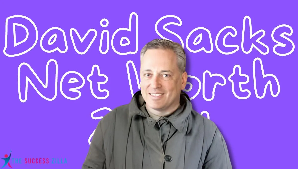 David Sacks Net Worth 2024