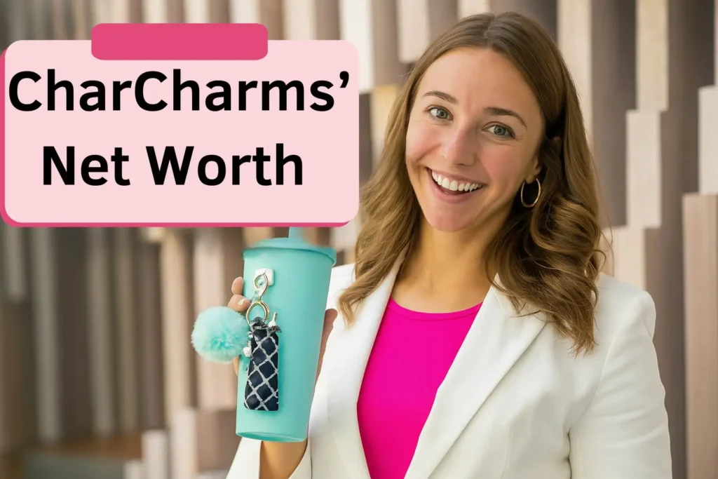 CharCharms’ Net Worth